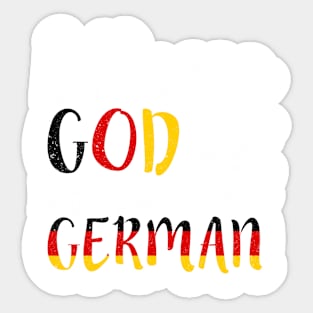 God Loves Me He Made Me German Flag Colors T-Shirt T-Shirt Sticker
